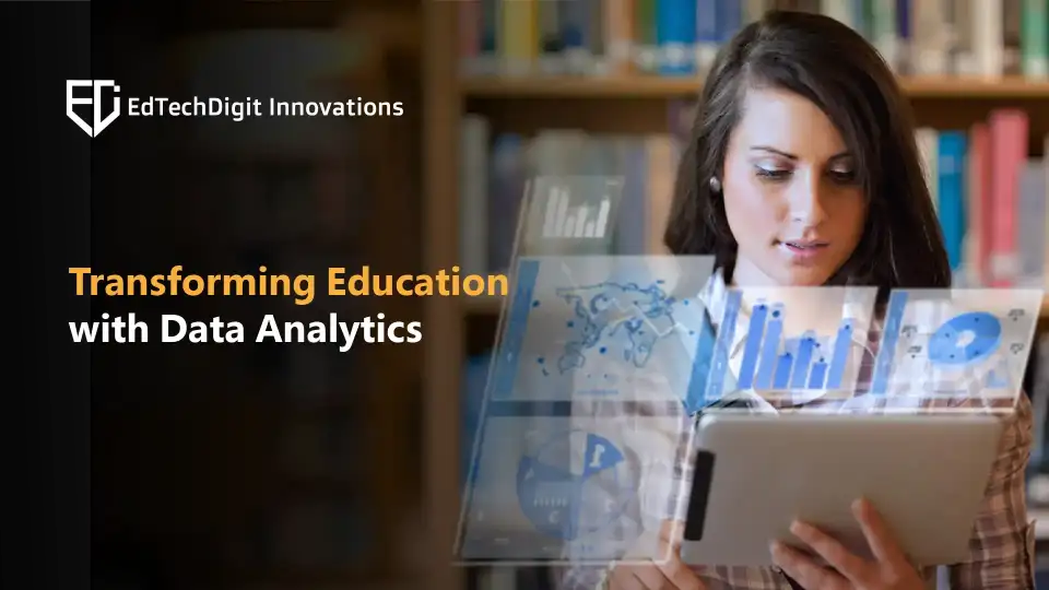 How Can Analytics Transform Today’s Education with Data?