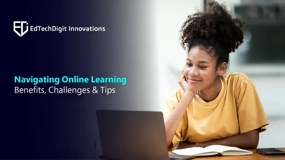 How Online Learning is Transforming Education: Benefits & Challenges
