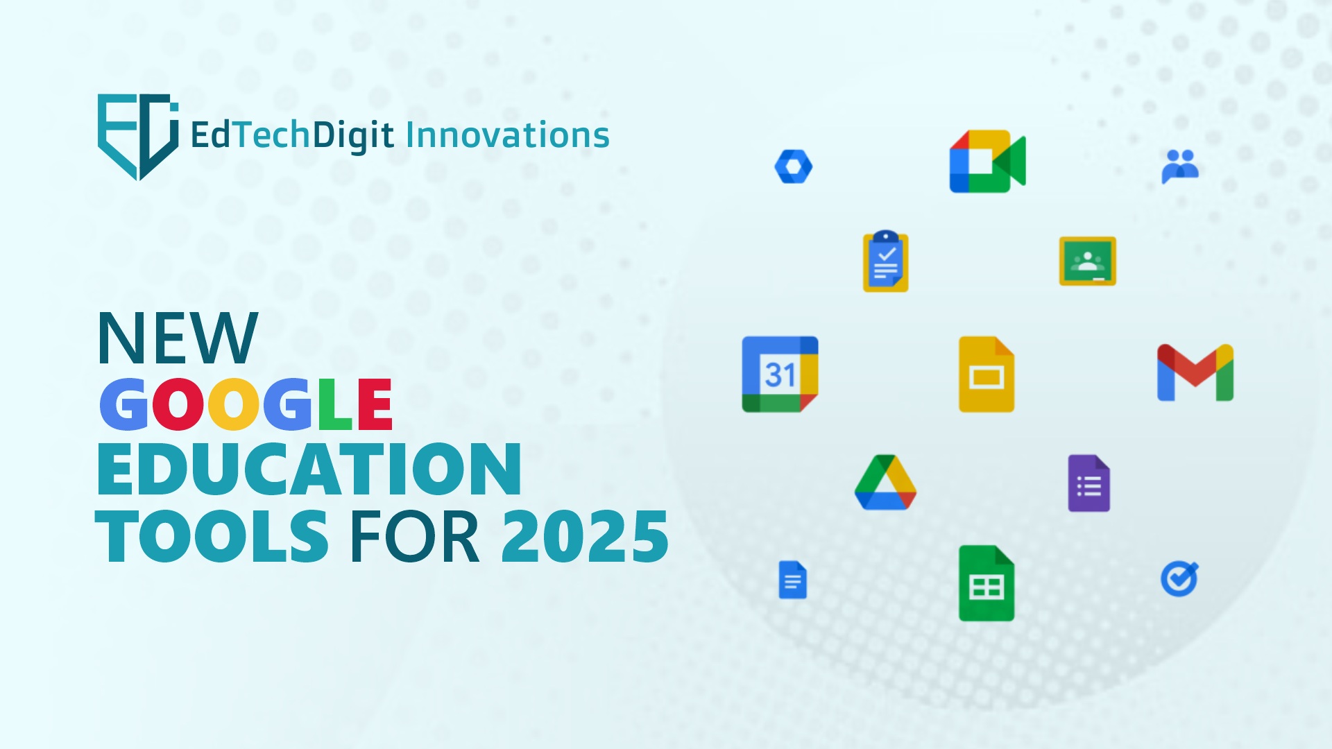 Empowered Learning with Google Education Tools for 2025