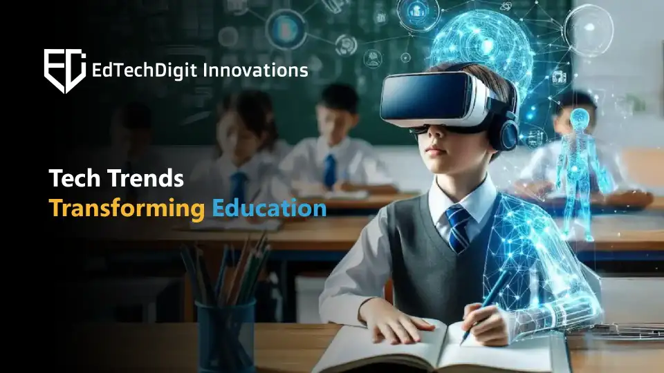 Top 9 Technology Trends to Transform the Education Sector