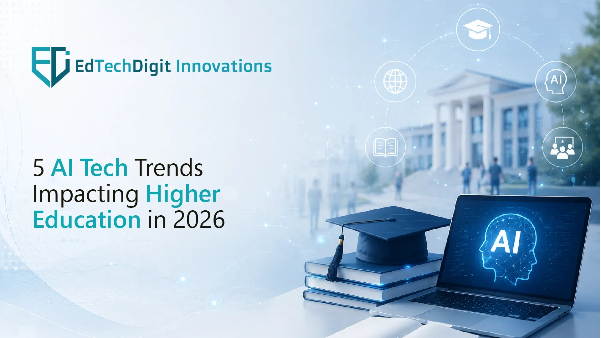 What’s Changing in Higher Education in 2026: Top 5 Trends